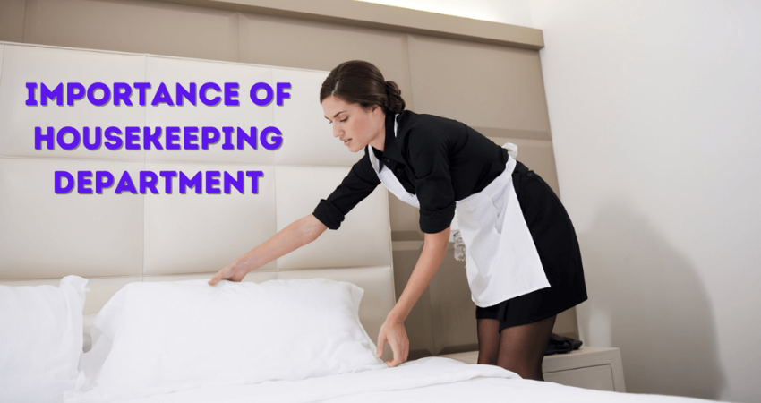 Importance Of Housekeeping department