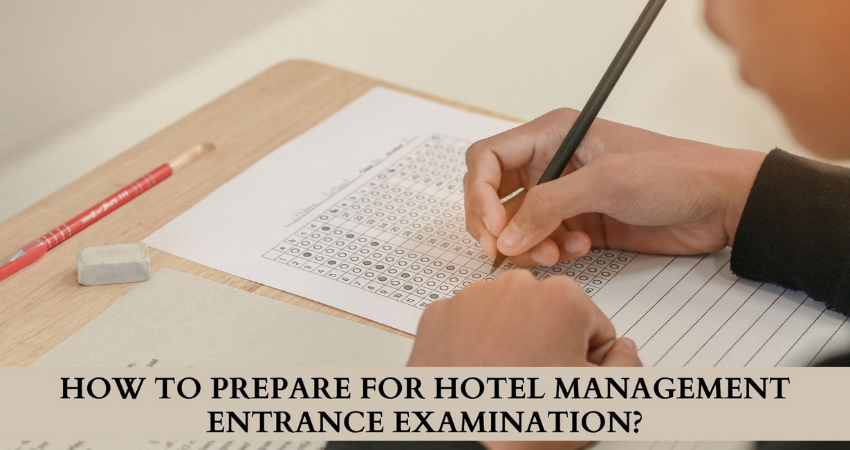 How to prepare for hotel management entrance examination
